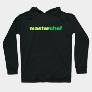 Master Chef Hoodie